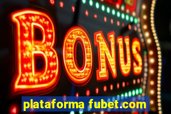 plataforma fubet.com